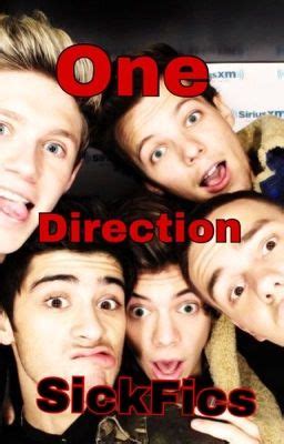 After you parents passed away, louis made a promise to take care of you and help you, cause you are the youngest <b>one</b> of his sisters. . One direction sick at work wattpad